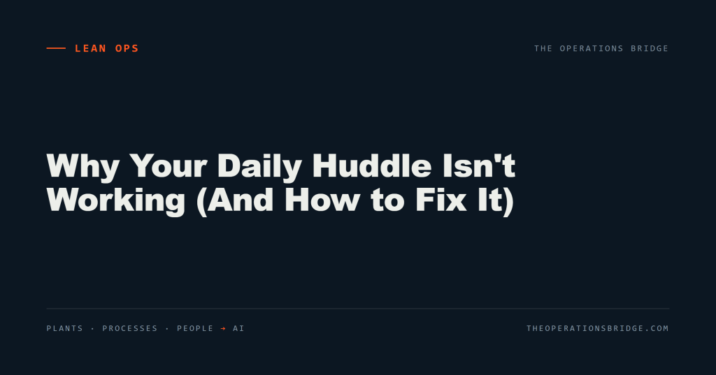 Why Your Daily Huddle Isn’t Working (And How to Fix It)