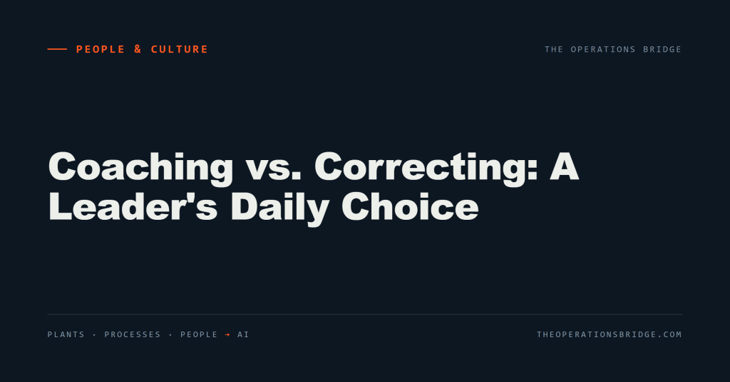 Coaching vs. Correcting: A Leader’s Daily Choice