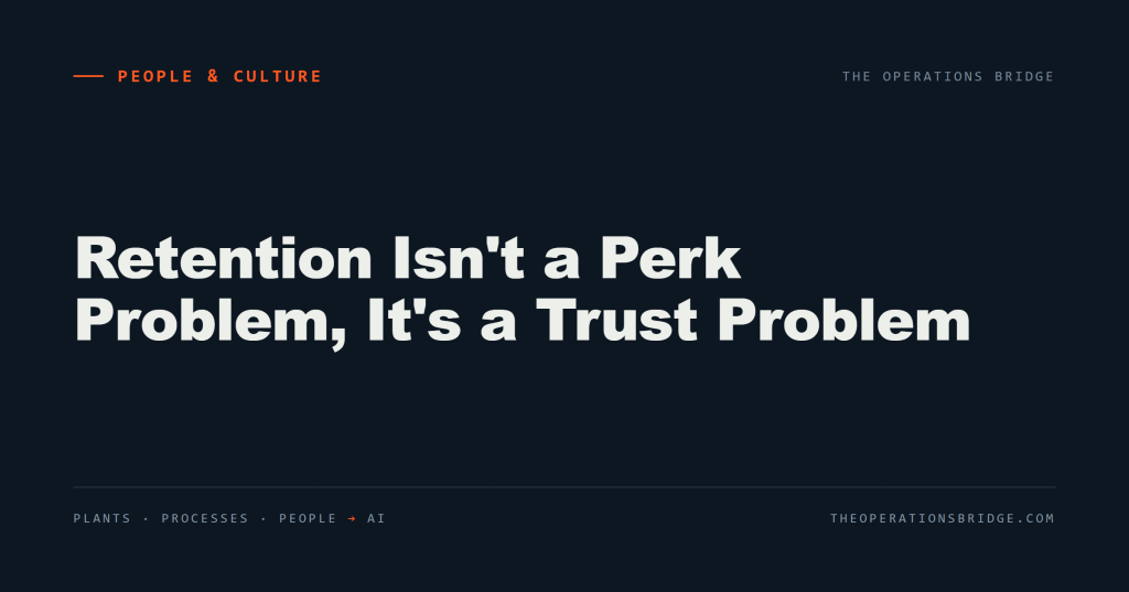 Retention Isn’t a Perk Problem, It’s a Trust Problem