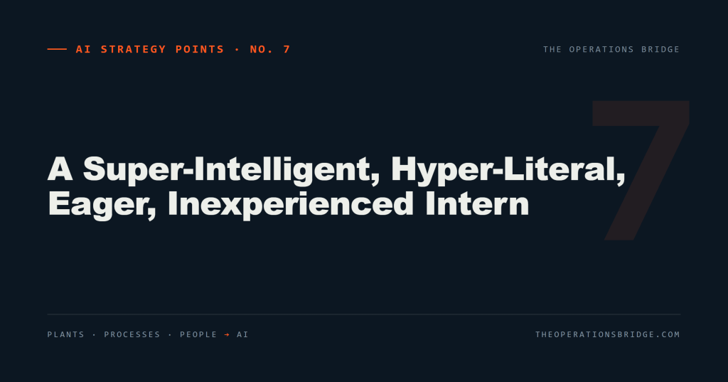 AI Strategy Points: A Super-Intelligent, Hyper-Literal, Eager, Inexperienced Intern